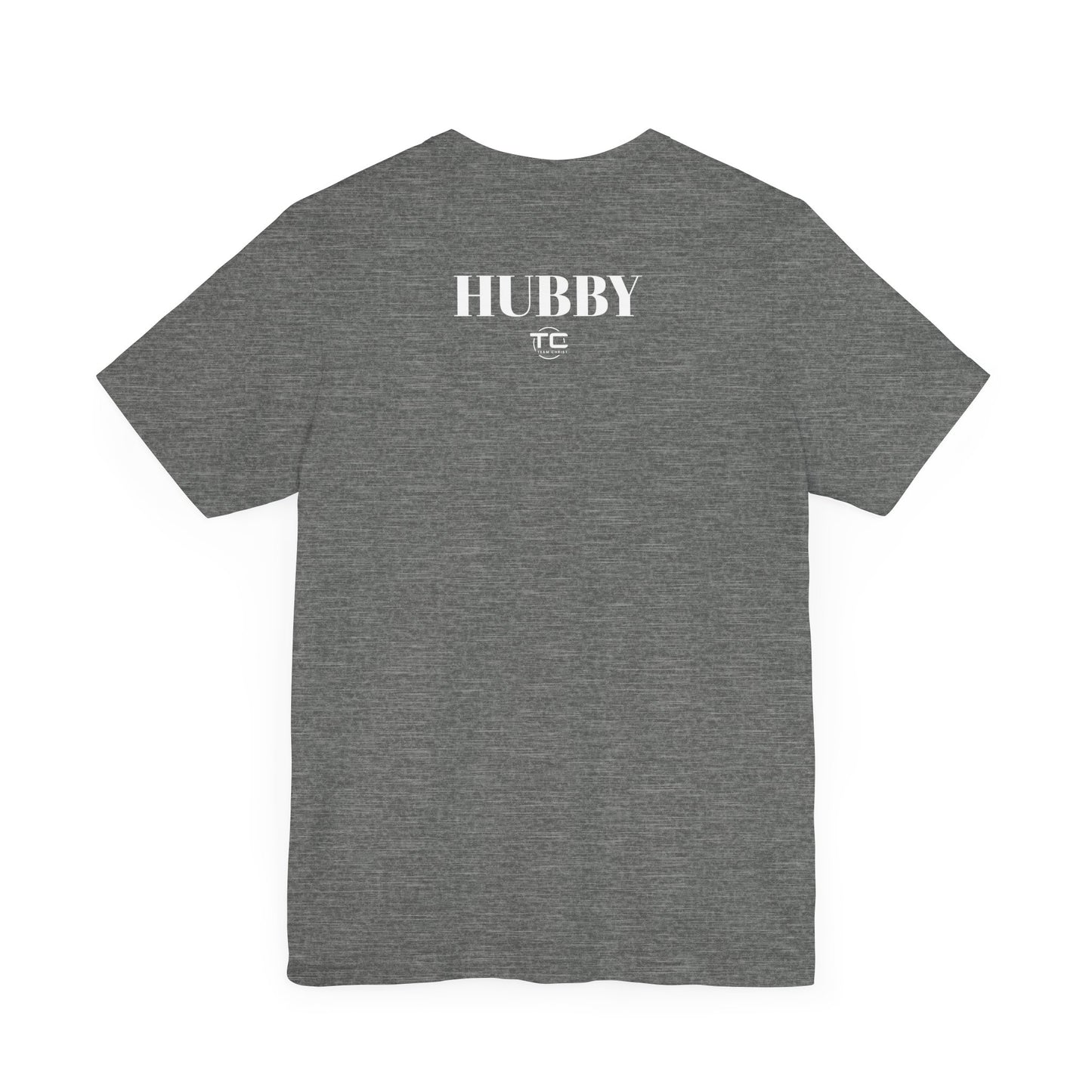 Grey Christian themed t-shirt with white text reading 'Hubby' on the back, a faith-inspired design celebrating biblical truth.