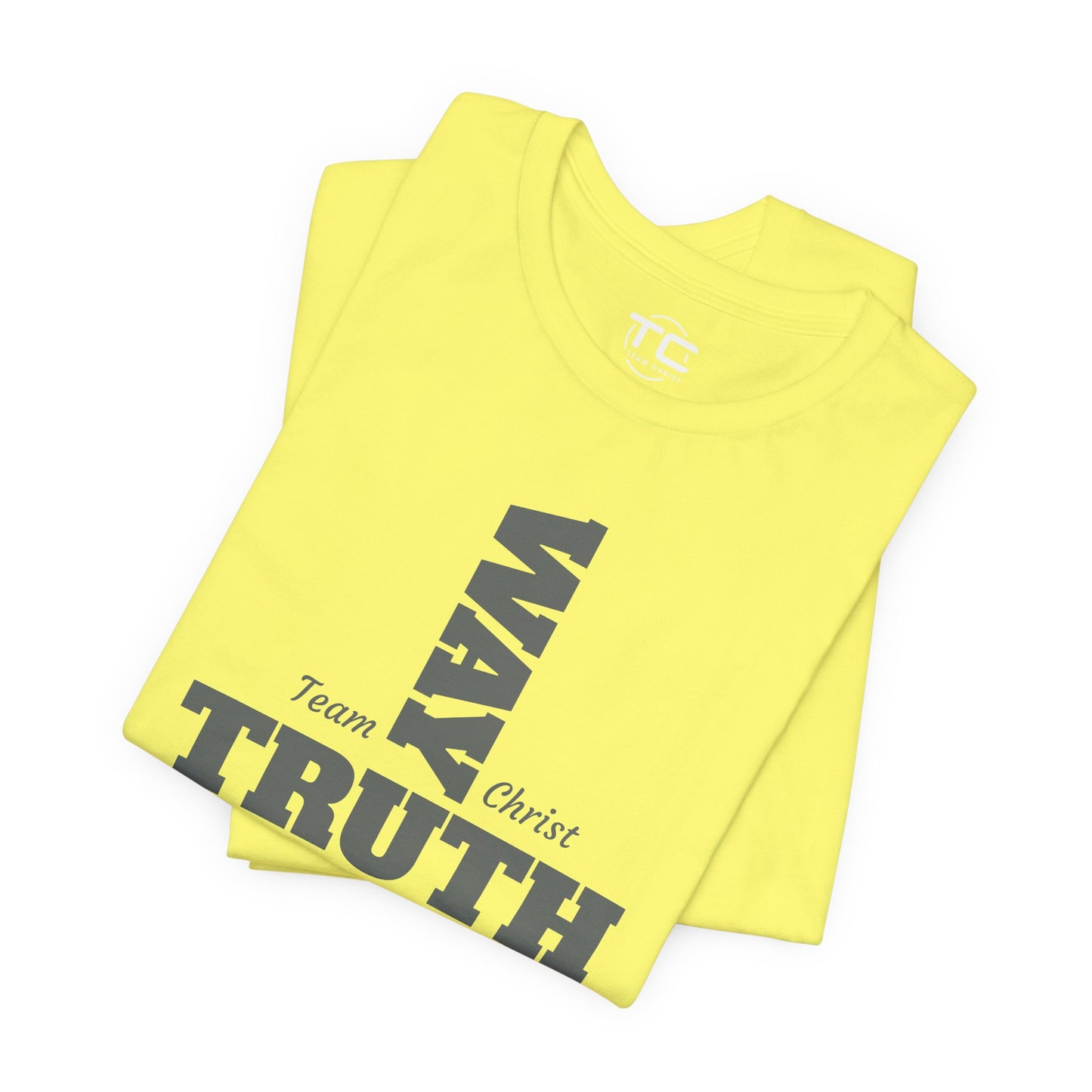 Way Truth Life Christian Tee