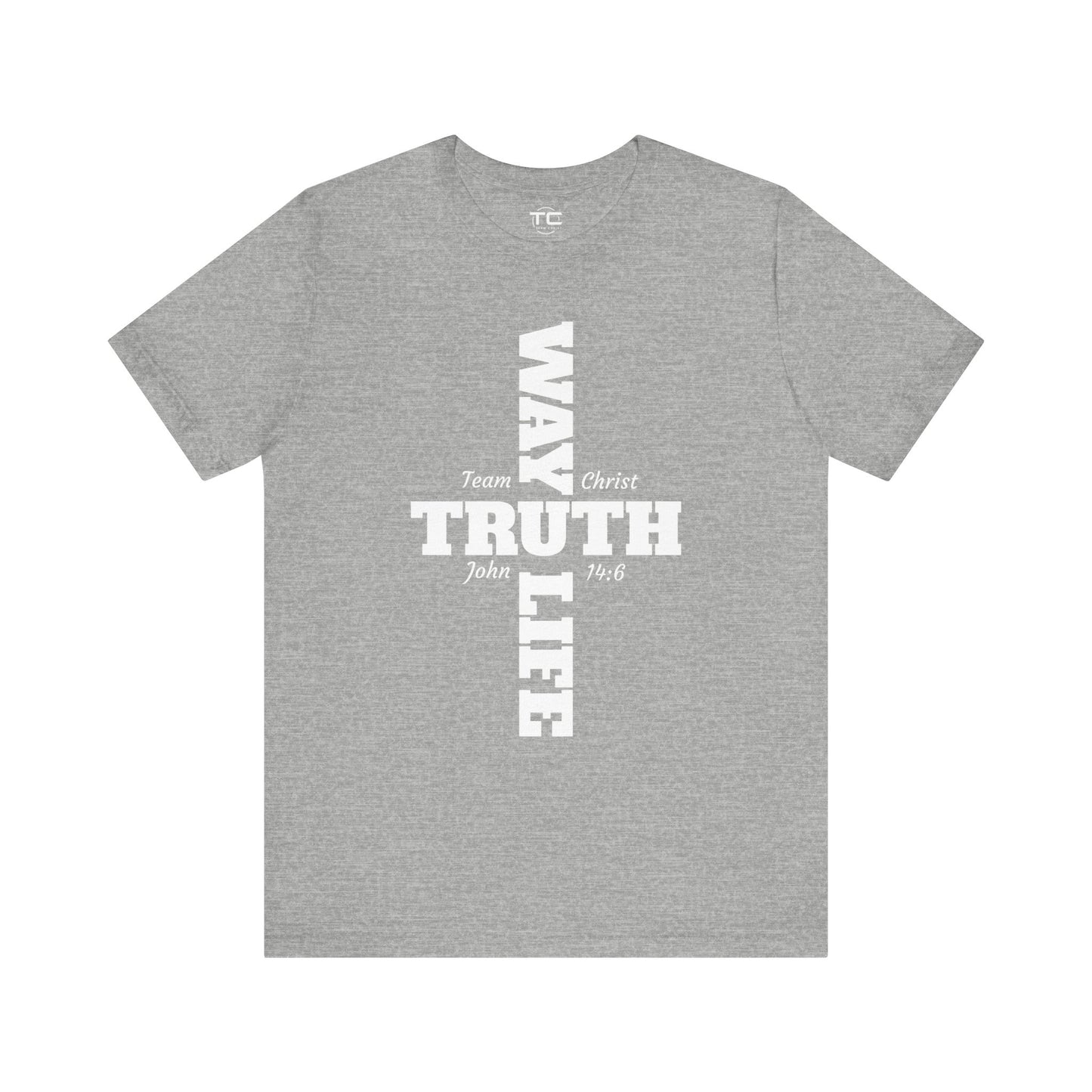 Way Truth Life Christian Tee