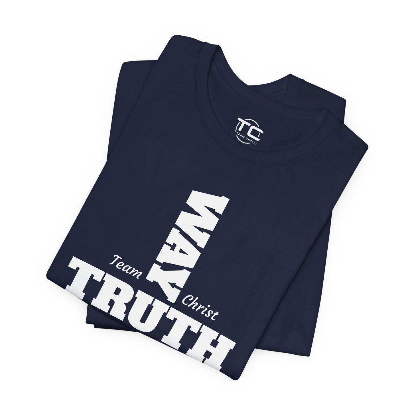 Way Truth Life Christian Tee